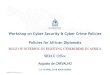 Workshop on Cyber Security & Cyber Crime Policies Policies ... · INTERPOL For official use only vVision and Mission vGlobal Presence vGlobal Programmes: Crime piorityareas vTypes