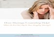 What’s the Best Next Step for Your Struggling Marriage?€¦ · with a name or label that helps you make sense of how you got to this place in your life, such as codependent, empathic,