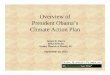 Overview of President Obama’s Climate Action Plan€¦ · Obama’s blueprint includes just about everything from hydrofluorocarbon emissions and forest growth to hospitals and