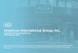 American International Group, Inc. · 2020-06-27 · American International Group, Inc. Quarterly Financial Supplement Third Quarter 2019 All financial information in this document