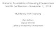National Association of Housing Cooperatives Seattle Conference …coophousing.org/pdf/Don-Sullivan's-charts.pdf · 2019-03-25 · Active Coop programs – 213, 223(f) •Only 67