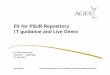 Fit for PSUR Repository IT guidance and Live Demo · IT guidance and Live Demo DI Georg Neuwirther Head of IT – AGES MEA 30. Mai 2016. Status / Overview ... not allowed to combine