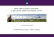 Overview of Dutch partners - Agriculture, Water and Space ... Overview Dut… · Data for Agricultural production Timely. objective and transparent data tort00d security agricultural