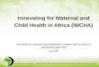 Innovating for Maternal and Child Health in Africa (IMCHA)...Innovating for Maternal and Child Health in Africa (IMCHA) NETWORK OF AFRICAN PARLIAMENTARY COMMITTEES OF HEALTH (NEAPACOH)