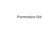 Formation Git - lis-lab.fr · 2018-11-27 · GitFlow. Introduction. Introduction Ancêtres GNU RCS (Revision Control System) et diff: 1982 un fichier (source, binaire) à la fois