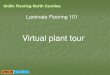 Unilin Flooring North CarolinaLaminate Flooring 101 Virtual plant tour 2 Impregnation The process Preparing resin Wetting the paper Metering the resin Drying in oven Cooling Cutting