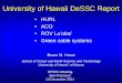 University of Hawaii DeSSC Report · Bruce M. Howe . School of Ocean and Earth Science and Technology. University of Hawai’i at Manoa. DESSC Meeting. San Francisco. 14 December