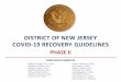DISTRICT OF NEW JERSEY COVID-19 RECOVERY ... COVID...• Jury trials will not resume in Phase Two. • Employees who travel to states with increasing numbers of COVID-19 cases will