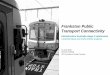 Frankston Public Transport Connectivity...2020/06/16  · Executive Summary Key public transport insights (continued) To improve the connectivity of Frankston’s public transport,