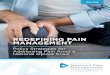 REDEFINING PAIN MANAGEMENT · 2018-05-09 · Increase Availability of Balanced Pain Management. BALANCED PAIN MANAGEMENT. INTEGRATED CARE. Includes physical therapy and rehabilitation,
