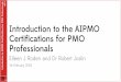 Introduction to the AIPMO Certifications for PMO Professionals€¦ · Introduction to AIPMO Certifications for PMO Professionals v0.1 The Foundation Certification – IPMO-F The