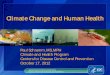 Climate Change and Human Health - NASA...• Climate change experts ,public health experts , climate/health stakeholders o Inform the 2013 U.S .NCA report o Increase understanding