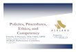 Policies, Procedures, Ethics, and Competency...Policies, Procedures, Ethics, and Competency Timothy F. Peterson, CFA, CAIA, CIPM Partner, Ashland Partners & Company NCREIF Performance