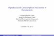 Migration and Consumption Insurance in Bangladeshpseweb.eu/ydepot/seance/512353_NamurParisToulouse_16Oct2017.pdfExperimental setup Bryan, Chowdhury and Mobarak (2014) I North-West