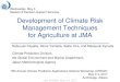 Development of Climate Risk Management Techniques for ... · Nobuyuki Kayaba, Akina Yamada, Sakie Hira, and Masayuki Kyouda Climate Prediction Division, ... Nov. 15th CPASW May 2-4,