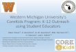 Western Michigan University’s CoreKids Program: K …...Western Michigan University’s CoreKids Program: K-12 Outreach using Student Educators Peter Voice1,2, S. Grammer3, G. M