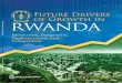 Future Drivers of Growth in Rwanda - World Bank · 2018-11-09 · Government of Rwanda Innovation, Integration, Agglomeration, and Competition Future Drivers of Growth in RWANDA Public
