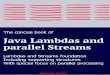 Java Lambdas and (parallel) Streamssamples.leanpub.com/lambdas-sample.pdf · Firstanalysis-fromnaivetoflexible 8 ImplementationoftheconditionaccordingtointerfaceCondition 1 class