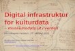 Digital infrastruktur for kulturdata · Det relevante museum, 27. oktober 2015 Kartverket, Amtskartsamling, 1681 Digital infrastruktur for kulturdata –museumsdata ut i verden Bård