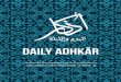 DAILY adhkār - A Life With Allah...We ask Allah to accept our small efforts and enable us to increase in assistance to the Ummah of His Beloved Messenger . May He, Who is a refuge
