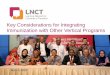 Key Considerations for Integrating Immunization with Other ...lnct.global/wp-content/uploads/2020/03/Key-consideration-for... · Immunization with Other Vertical Programs March 2020