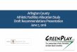 Arlington County Athletic Facilities Allocation Study ...€¦ · Draft Recommendations Presentation June 7, 2016 Project Overview Review of Historical Data Inventory Analysis Benchmarking