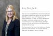 Amy Sluis, M.A. · Amy Sluis, M.A. Amy Sluis is an Assistant Professor of Art History at Lone Star College University Park, where she has taught since 2017. She currently teaches