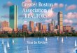 Greater Boston Association of REALTORS® · 2017-12-27 · Gentle Giant. Public Policy & Advocacy •Review nearly 7,000 proposed bills filed-and counting •780 bills monitored by