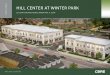 FOR LEASE HILL CENTER AT WINTER PARK · 2020-06-03 · • Winter Park Sidewalk Art Festival attracts over 250,000 visitors to Central Park annually • Outdoor attractions include