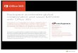 Rackspace accelerates global collaboration and saves $411,000 with Office 365 · 2020-03-31 · Microsoft Office 365 The new Office provides anywhere access to your familiar Office