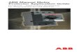 ABB Manual Motor Protector Application Guidecoordinated with various other components from ABB. These components include the A-Line and Miniature contactors as well as our Circuit
