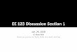 EE 123 Discussion Section 1 - University of California, Berkeleyinst.eecs.berkeley.edu/~ee123/sp18/Sections/sec1.pdf · 2018-01-27 · EE 123 Discussion Section 1 Jan. 26, 2018 Li-HaoYeh