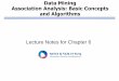 Data Mining Association Analysis: Basic Concepts and Algorithmsinfosec.pusan.ac.kr/wp-content/uploads/2018/10/chap6... · 2018-12-03 · Association Rule Mining Given a set of transactions,