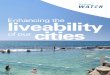 Enhancing the liveability cities of our · and boiler house • understanding water’s role in urban cooling. We are interviewing customers to find out what a liveable city looks