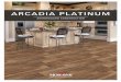 ARCADIA PLATINUM - Amazon S3 · Arcadia Platinum 10 Year Residential Limited Warranty. Subfloor Application. All grade levels. Adhesive. Congoleum 3044. Adhesive Coverage . 200-250