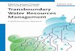 Edited by Jacques Ganoulis, Alice Aureli and Jean …...management of transboundary waters. Transboundary Water Management, edited by J. Ganoulis, A. Aureli and J. Fried, is the result
