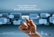 Transforming Healthcare With IT Innovation · 2016-07-20 · Transforming Healthcare The creation of IHiS in 2008 marked a milestone in the continu-ing transformation of the healthcare