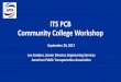ITS PCB Community College Workshop · ITS PCB Community College Workshop September 20, 2017 Lou Sanders, Senior Director, Engineering Services. American Public Transportation Association