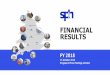 FINANCIAL RESULTSsph.listedcompany.com/newsroom/20181015_175809_T39... · 10/15/2018  · Group FY2018 Financial Highlights 3 Operating profit and investment income improved 24.0%