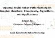 Optimal Multi-Robot Path Planning on Graphs: Structure ...robotics.cs.tamu.edu/casemultirobots/case-mrpp.pdf · Optimal Multi-Robot Path Planning on Graphs: Structure, Complexity,