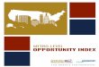 METRO-LEVEL OPPORTUNITY INDEX...Metro-Level Opportunity Index 3 Opportunity Nation’s annual Opportunity Index summarizes important economic, educational, health and civic indicators