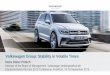 Volkswagen Group: Stability in Volatile Times · 2015-09-15 · In 2015/16 Volkswagen Group is updating up to 70% of its models in China, including the launch of more than 30 entirely