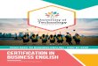 YOUR PATH TO BUSINESS ENGLISH - STEP BY STEP …€¦ · YOUR PATH TO BUSINESS ENGLISH - STEP BY STEP CERTIFICATION IN BUSINESS ENGLISH. University of Technology is established by