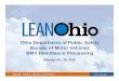 Ohio Department of Public Safety Bureau of Motor …lean.ohio.gov/Portals/0/docs/reportouts/DPS_BMV...SIMPLER. FASTER. BETTER. LESS COSTLY. lean.ohio.gov Ohio Department of Public