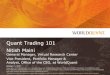 Quant Trading 101 Nitish Maini - Amazon Web Nitish Maini October 11, 2017 General Manager, Virtual Research