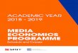 MEDIA ECONOMICS PROGRAMME - SMIT...MEDIA ECONOMICS PROGRAMME 2018 - 2019 PROFESSORS AND INDUSTR EPERTS COURSE 2 Media economics and policy in a digital age Course 2 sheds light on