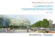 Transportation Hubs Presentation to Council · 2017-07-05 · PROJECT OVERVIEW | Study Purpose The GO Train Lakeshore East Line extension from Oshawa to Bowmanville will bring two