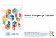 Wind Subgroup Update - UNECE€¦ · Wind Energy and Global Power Generation Source: World Energy Outlook by IEA 2018 5 1 000 2 000 3 000 4 000 5 000 2010 2020 2030 2040 GW Solar