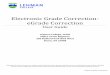 Electronic Grade Correction- eGrade CorrectionThis guide will assist the users in creating a new eGrade Correction request, track the status of a submitted request, review submitted