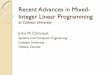 Recent Advances in Mixed- Integer Linear ProgrammingInteger Linear Programming at Carleton University ohn WJ Chinneck. Systems and Computer Engineering. Carleton University. Ottawa,